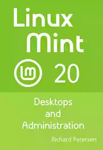 Linux Mint 20: Desktops And Administration