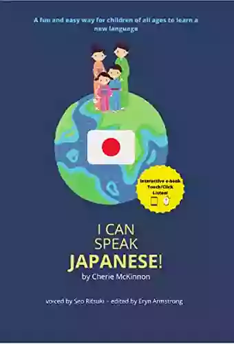 I Can Speak : Japanese A Fun Interactive E Feat Touch/Click Listen And Repeat