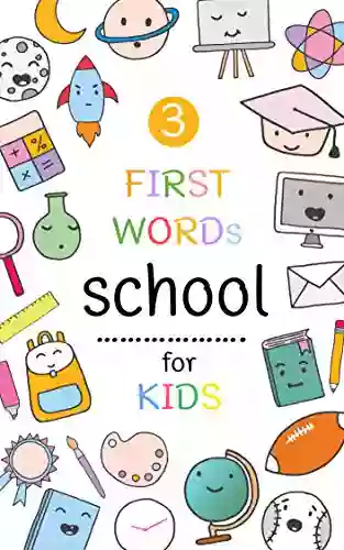 First Words School: Learning For Preschool And Toddler : Basic Words About School (kids 3)