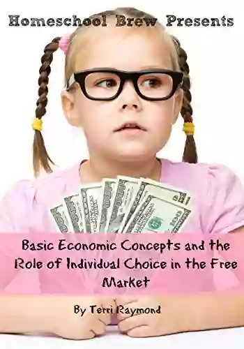 Basic Economic Concepts And The Role Of Individual Choice In The Free Market: First Grade Social Science Lesson Activities Discussion Questions And Quizzes