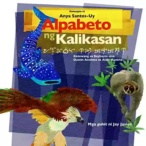 Alpabeto Ng Kalikasan: A Children S Alphabet Celebrating Philippine Megadiversity