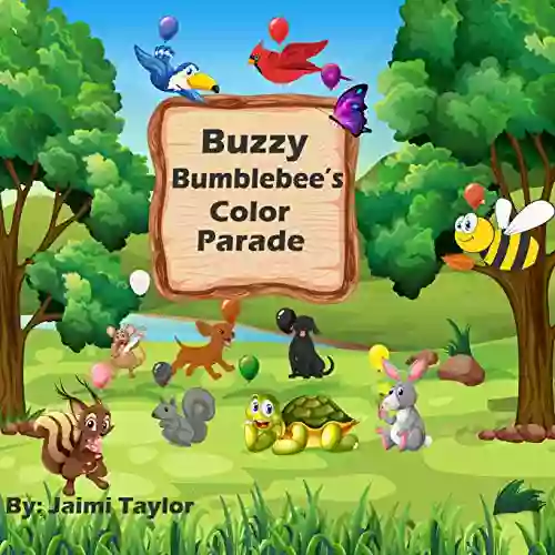 Buzzy Bumblebee S Color Parade: Preschool Rhyming Introducing Colors For Kids Age 0 5