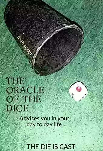 The Oracle Of The Dice: Advises You In Your Day To Day Life