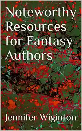 Noteworthy Resources For Fantasy Authors