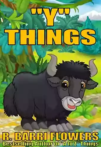 Y Things (A Children S Picture Book) (A To Z Things 24)