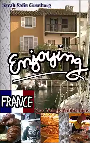 Enjoying France Sarah Sofia Granborg