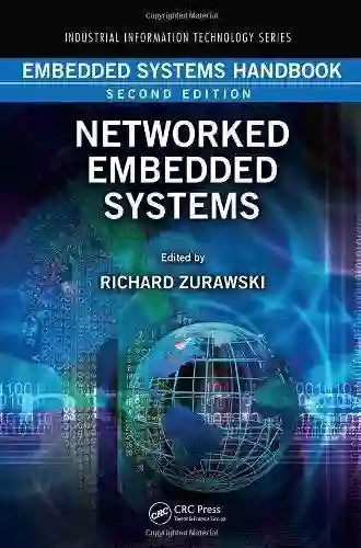 Embedded Systems Handbook: Networked Embedded Systems (Industrial Information Technology)