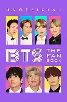 BTS: The Fan Book: 100+ BTS Facts Photo + More (Celebrity For Kids)