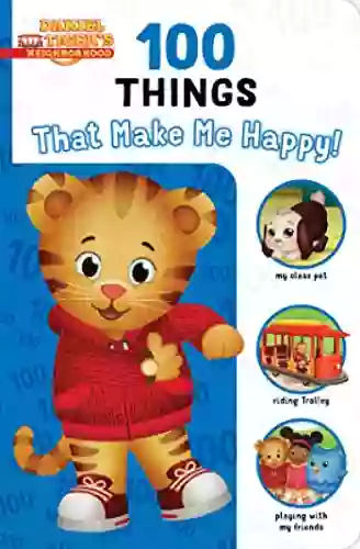 100 Things That Make Me Happy (Daniel Tiger S Neighborhood)