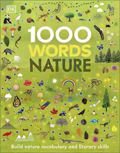 1000 Words: Nature: Build Nature Vocabulary And Literacy Skills