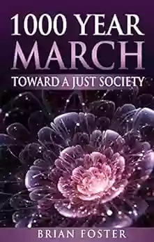 1000 Year March: Toward a Just Society