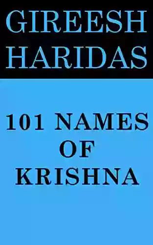 101 Names of Krishna Gireesh Haridas