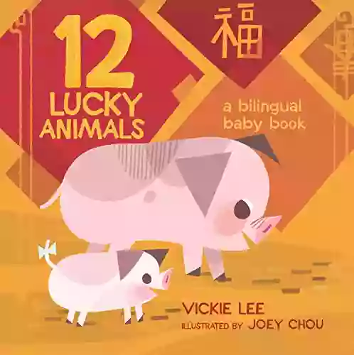 12 Lucky Animals: A Bilingual Baby