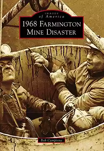 1968 Farmington Mine Disaster (Images Of America)