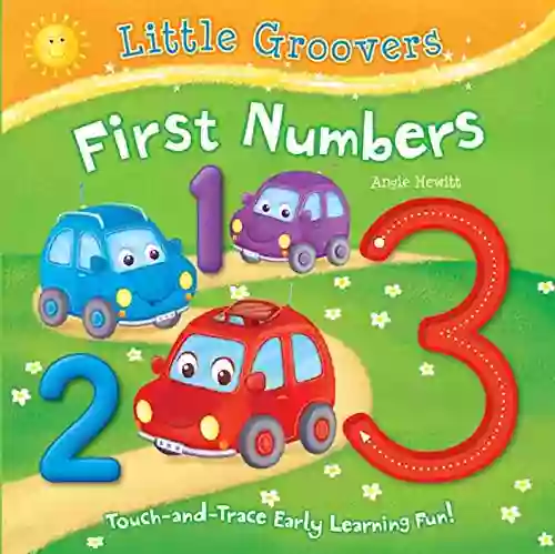 First Numbers: Touch And Trace Early Learning Fun (Little Groovers)