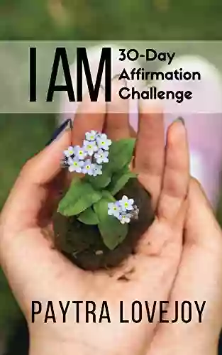 I Am: 30 Day Affirmation Challenge