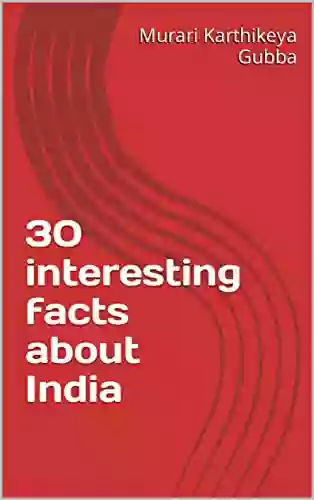 30 Interesting Facts About India (Facts About Countries)