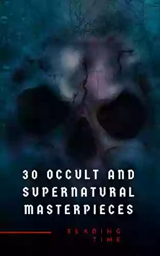 30 Occult And Supernatural Masterpieces In One