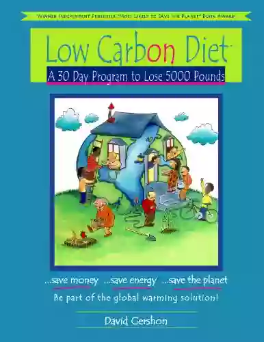 Low Carbon Diet A 30 Day Program To Lose 5000 Pounds