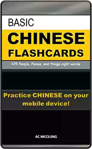 English To Chinese EFlash Cards: 475 People Places And Things Basic Sight Words For Beginners (adults Or Kids) (Language Basics 1)