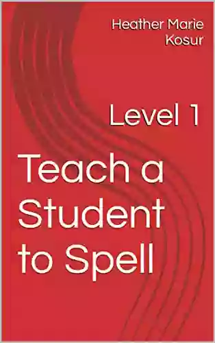 Teach A Student To Spell: Level 1