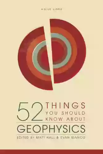 52 Things You Should Know About Geophysics