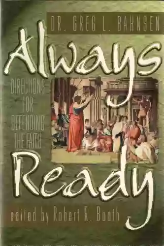 Always Ready: Directions For Defending The Faith