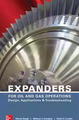 Expanders For Oil And Gas Operations: Design Applications And Troubleshooting