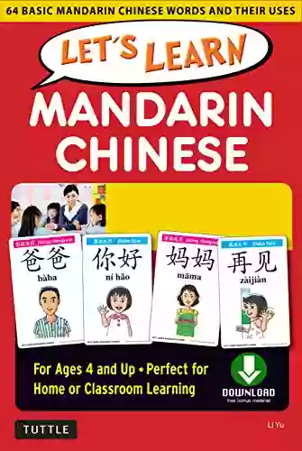 Let S Learn Mandarin Chinese Ebook: 64 Basic Mandarin Chinese Words And Their Uses For Children Ages 4 And Up