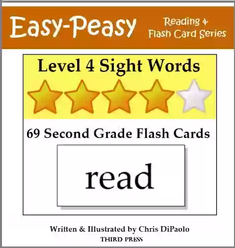 Level 4 Sight Words: 69 Second Grade Flash Cards (Easy Peasy Reading Flash Card Series)