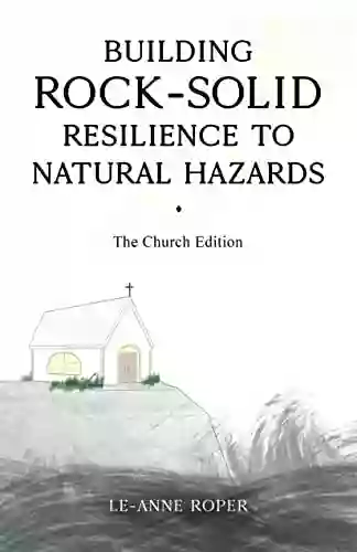 Building Rock Solid Resilience To Natural Hazards: The Church Edition