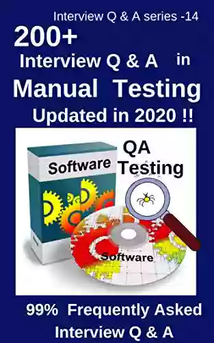 200+ Interview Questions Answers In Manual Testing: 99% Frequently Asked Interview Q A Updated In 2020 (Interview Q A 14)