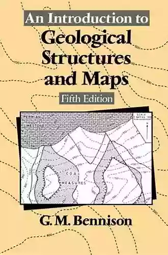 Introduction To Geological Maps And Structures: Pergamon International Library Of Science Technology Engineering And Social Studies (Pergamon International Technology Engineering Social Studies)