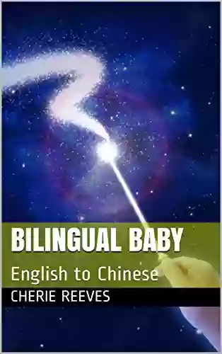 Bilingual Baby: English To Chinese (Book One 1)