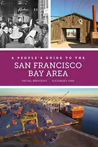 A People S Guide To The San Francisco Bay Area (A People S Guide 3)