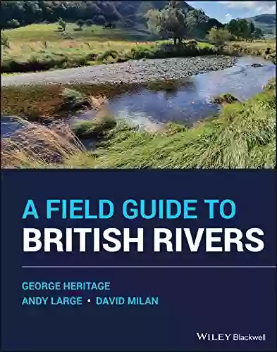 A Field Guide To British Rivers