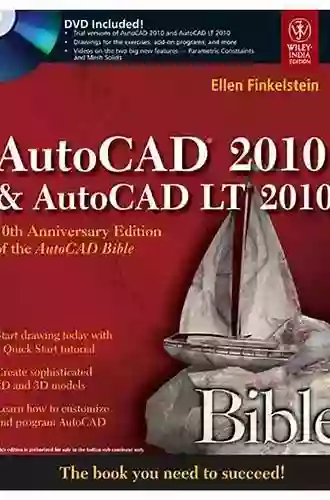 AutoCAD 2010 and AutoCAD LT 2010 Bible