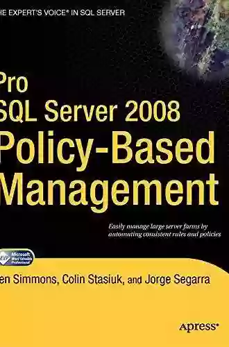 Pro SQL Server 2008 Policy Based Management (Expert S Voice In SQL Server)