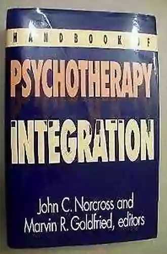 Handbook Of Psychotherapy Integration John C Norcross