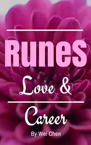 Rune Guide For Love And Career : Door To Inner Voice: Mysterious Rune Meanings