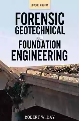 Forensic Geotechnical and Foundation Engineering Second Edition