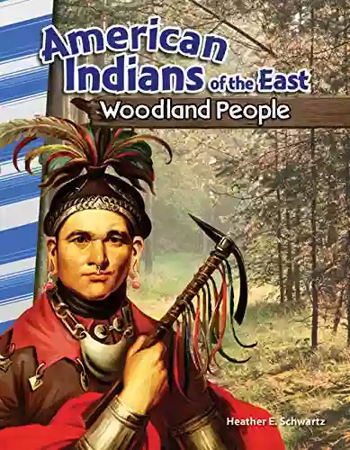 American Indians Of The East: Woodland People (Social Studies Readers)