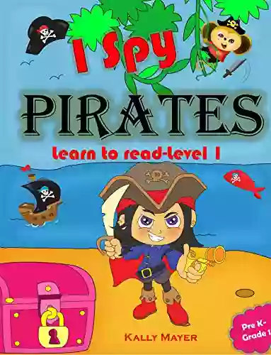 I Spy Pirates : Learn To Read Level 1 (PreK Grade 1)