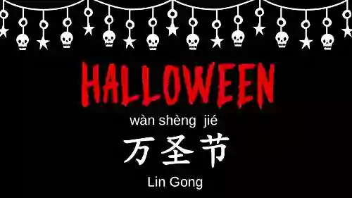 Mandarin Chinese Picture With Pinyin: Halloween: Children S Holiday For Chinese Learners