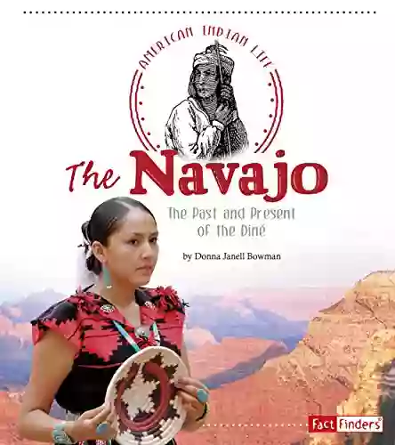 The Navajo (American Indian Life)