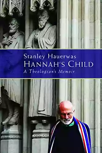 Hannah S Child: A Theologian S Memoir