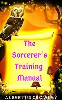 The Sorcerer S Training Manual