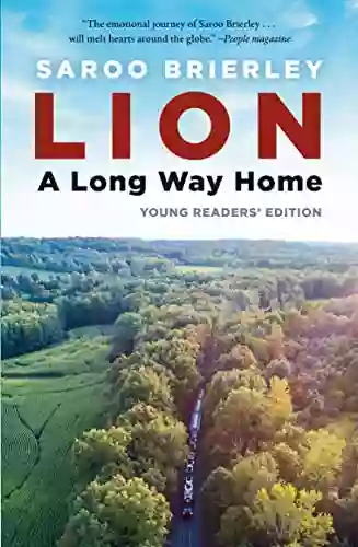 Lion: A Long Way Home Young Readers Edition