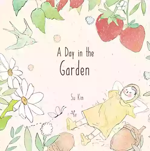 A Day In The Garden