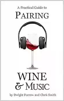 A Practical Guide To Pairing Wine And Music